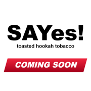 SAYes! toasted hookah tobacco – Coming Soon